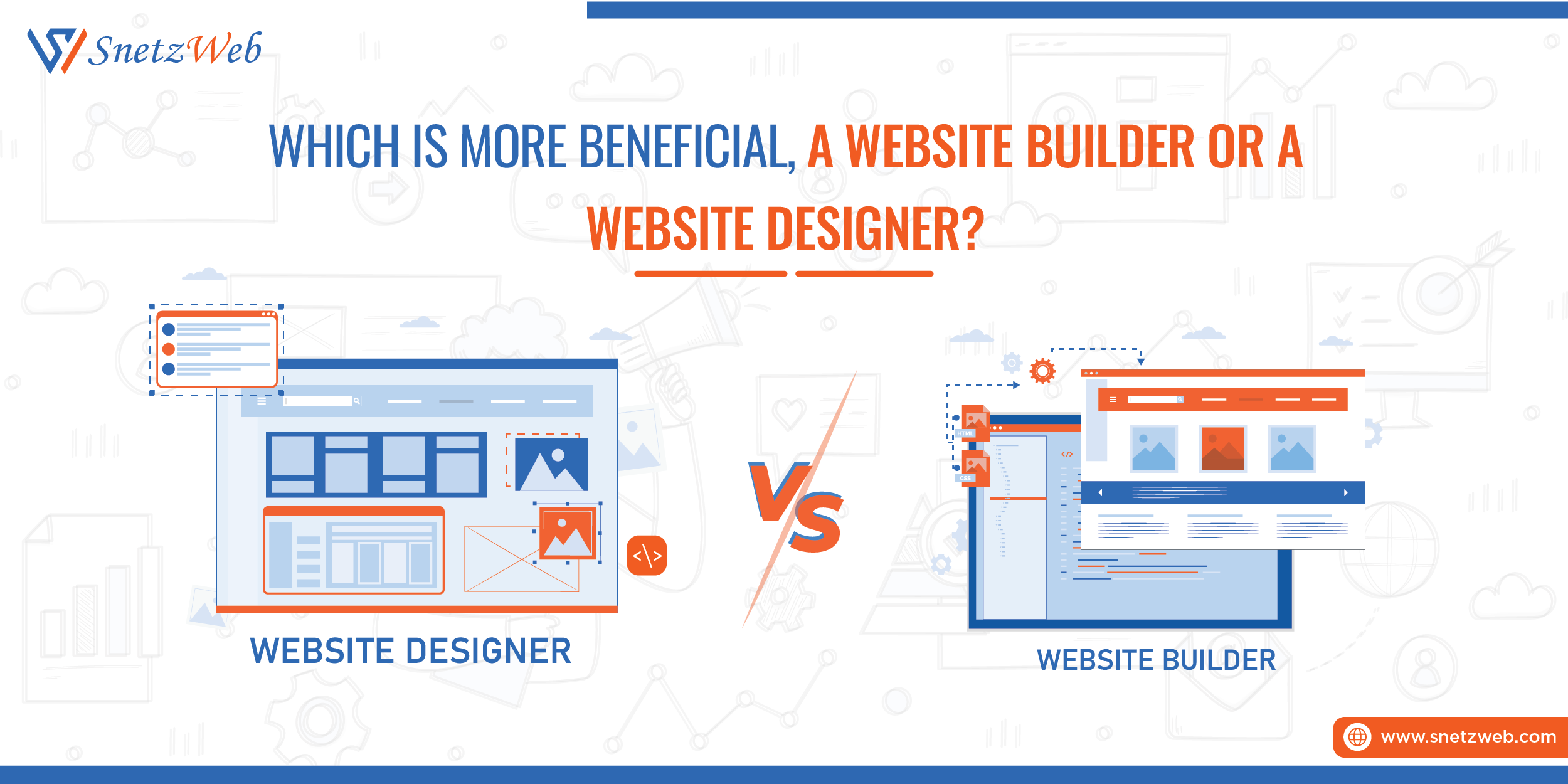 Which is More Beneficial for Your Business, a Website Builder or a Website Designer?